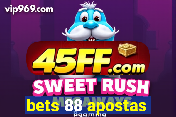bets 88 apostas